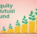 equity mutual fund
